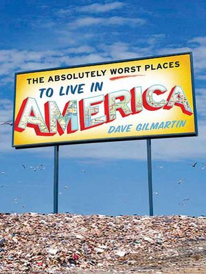 cover image of The Absolutely Worst Places to Live in America